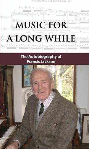 FRANCIS JACKSON: Music For A Long While